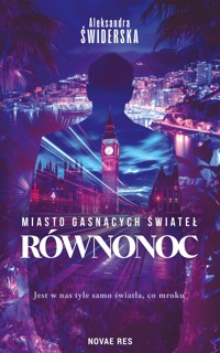 Miasto gasnących świateł. Równonoc - Aleksandra Świderska - ebook + audiobook