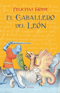 El Caballero del León - Felicitas Hoppe - ebook