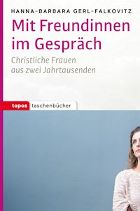 Mit Freundinnen im Gespräch - Hanna-Barbara Gerl-Falkovitz - ebook