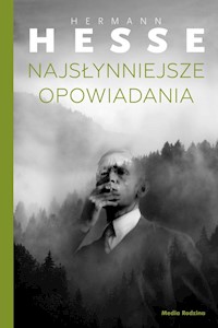 Najsłynniejsze opowiadania - Hermann Hesse - ebook + książka