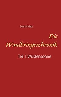 Die Windbringerchronik - Gunnar Matz - ebook