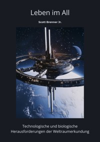 Leben im All - Scott Brenner Jr. - ebook