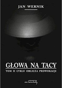 Głowa na tacy Tom 2 - Wernik Jan - książka