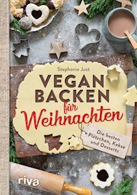 Vegan backen für Weihnachten - Stephanie Just - ebook