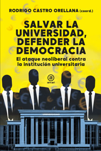 Salvar la universidad, defender la democracia -  - ebook