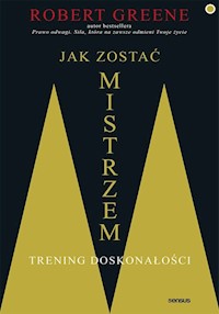 Jak zostać mistrzem - Robert Greene - książka