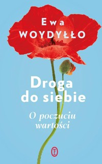 Droga do siebie. - Ewa Woydyłło - książka