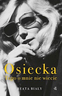Osiecka Tego o mnie nie wiecie - Biały Beata - książka
