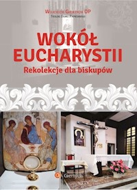 Wokół Eucharystii - Giertych Wojciech - książka