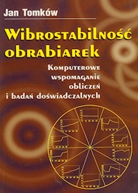 Wibrostabilność obrabiarek - Tomków Jan - książka