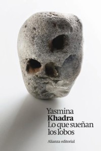 Lo que sueñan los lobos - Yasmina Khadra - ebook
