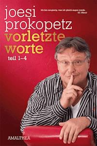 Vorletzte Worte - Joesi Prokopetz - ebook