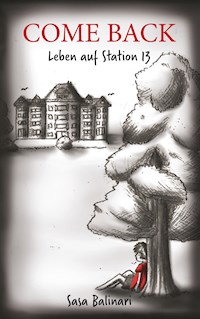 COME BACK - Leben auf Station 13 - Sasa Balinari - ebook