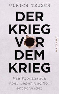 Der Krieg vor dem Krieg - Ulrich Teusch - ebook