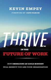 THRIVE in the Future of Work - Kevin Empey - ebook
