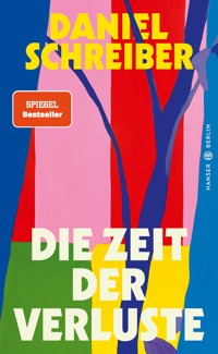 Die Zeit der Verluste - Daniel Schreiber - ebook