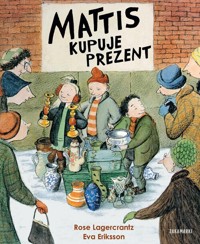 Mattis kupuje prezent - Rose Lagercrantz - książka
