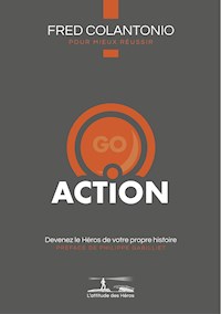 L'attitude des Héros : ACTION - Fred Colantonio - ebook