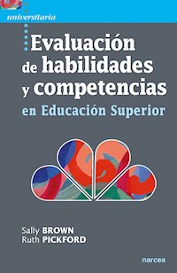 Evaluación de habilidades y competencias en Educación Superior - Sally Brown - ebook