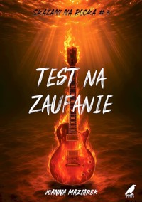Test na zaufanie - Joanna Maziarek - ebook + audiobook + książka