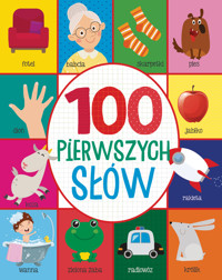 100 pierwszych słów - zbiorowa praca - książka
