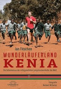 Wunderläuferland Kenia - Jan Fitschen - ebook