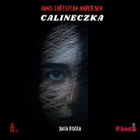 Calineczka. Andersen: baśnie dla dorosłych - Andersen H Ch - audiobook