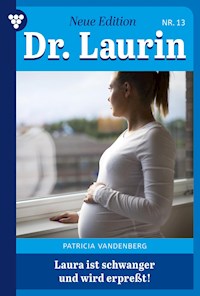 Laura ist schwanger – und wird erpresst - Vandenberg Patricia - ebook