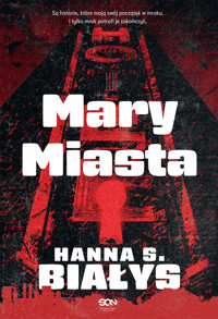 Mary Miasta (Komisarz Bondys #5) - Hanna S. Białys - ebook + audiobook + książka
