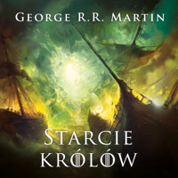 Pieśń Lodu i Ognia. Starcie królów audiobook - George R.R. Martin - ebook + audiobook