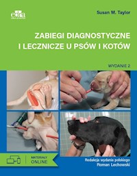 Zabiegi diagnostyczne i lecznicze u psów i kotów - Susan M. Taylor - książka