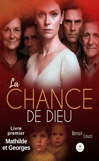 La chance de Dieu - Benoit Couzi - ebook