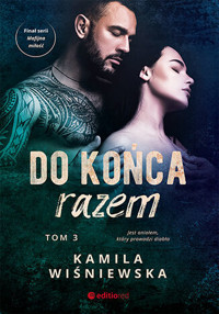 Do końca razem. Tom 3 - Kamila Wiśniewska - ebook + audiobook + książka