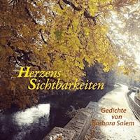 Herzens Sichtbarkeiten - Barbara Salem - ebook