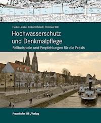Hochwasserschutz und Denkmalpflege. - Heiko Lieske - ebook