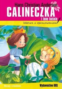 Calineczka i inne baśnie (lektura z opracowaniem) - Hans Christian Andersen - książka