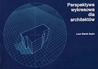 Perspektywa wykresowa dla architektów - Suzin Leon Marek - książka