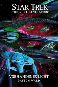 Star Trek - The Next Generation: Vorhandenes Licht - Dayton Ward - ebook