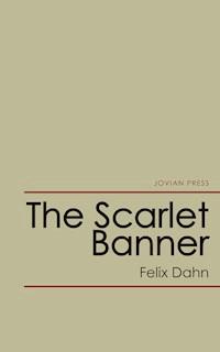 The Scarlet Banner - Felix  Dahn - ebook