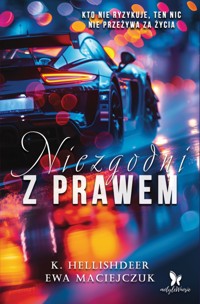 Niezgodni z prawem - K. Hellishdeer, Ewa Maciejczuk - ebook