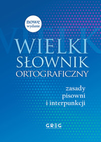 Wielki słownik ortograficzny - zbiorowa praca - książka