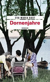 Dornenjahre - Eva-Maria Bast - ebook