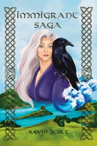 Immigrant Saga - Kevin Scott - ebook