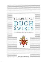 Duch Święty - Benedykt XVI  - ebook