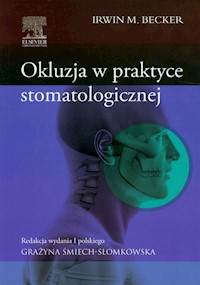 Okluzja w praktyce stomatologicznej - Becker Irwin M. - książka