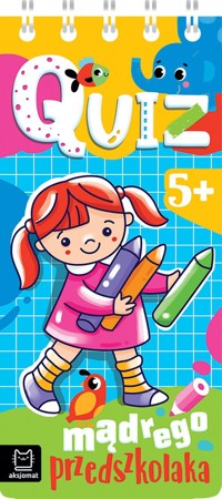 Quiz mądrego przedszkolaka od 5 lat - Podgórska Anna - książka