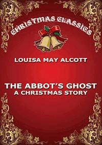 The Abbot's Ghost - Louisa May Alcott - ebook