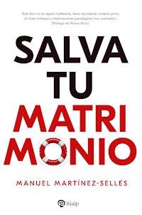 Salva tu matrimonio - Manuel Martínez-Selles - ebook