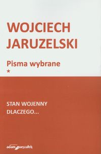 Stan wojenny Dlaczego… - Jaruzelski Wojciech - książka