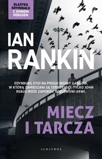 Miecz i tarcza Tom 6 - 	Rankin Ian - książka